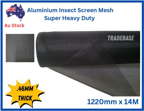14m Roll x 1220mm Super Heavy Duty Aluminium Door Window Mesh Flyscreen 460 Micron Super Heavy Duty Durabilty